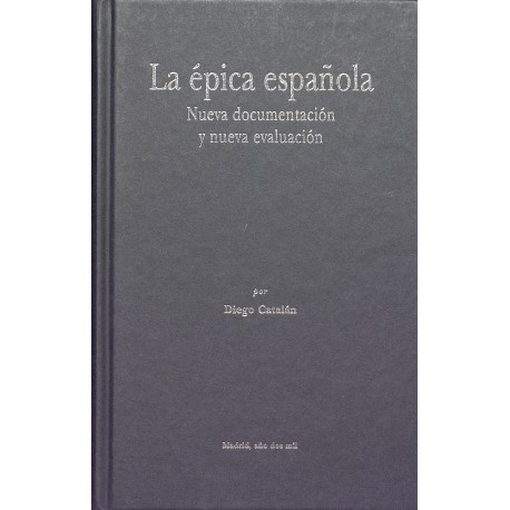 La épica española. Nueva documentación y nueva evaluación.
