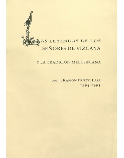Las leyendas de los Señores de Vizcaya y la tradición melusiniana.